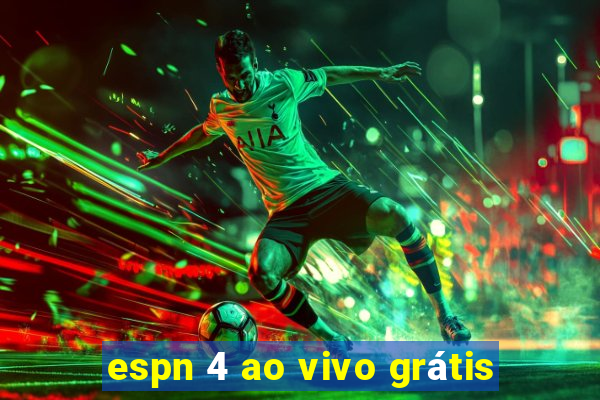 espn 4 ao vivo grátis